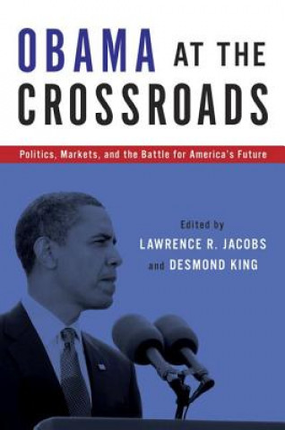 Książka Obama at the Crossroads Lawrence R Jacobs