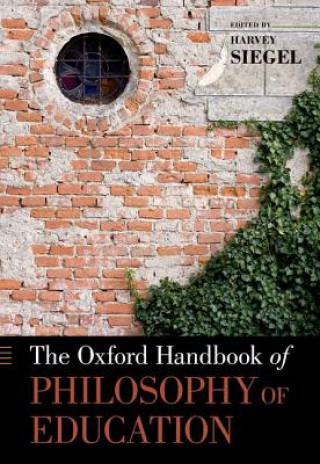 Könyv Oxford Handbook of Philosophy of Education Harvey Siegel