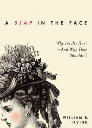 Kniha Slap in the Face William B Irvine