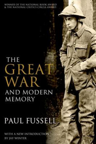 Könyv Great War and Modern Memory Paul Fussell