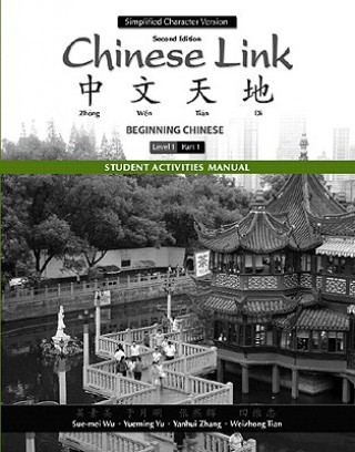 Libro Student Activities Manual for Chinese Link Sue-Mei Wu