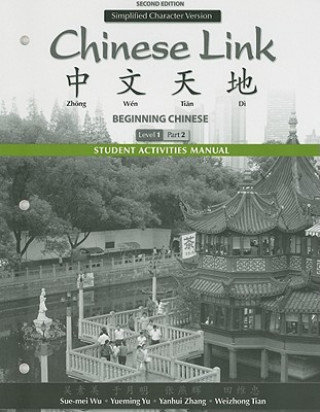 Carte Student Activities Manual for Chinese Link Sue-Mei Wu