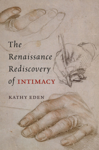 Könyv Renaissance Rediscovery of Intimacy Kathy Eden