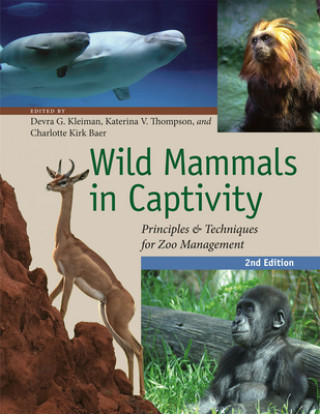 Könyv Wild Mammals in Captivity Devra G Kleiman