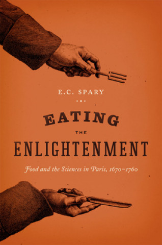 Buch Eating the Enlightenment E C Spary