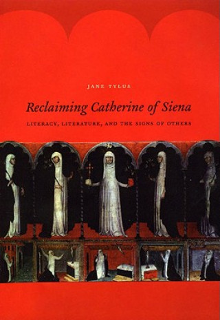 Book Reclaiming Catherine of Siena Jane Tylus