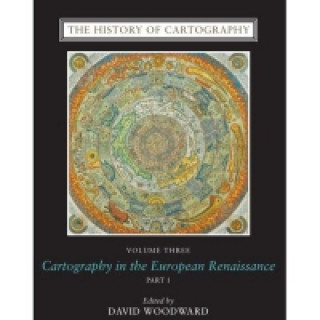 Carte History of Cartography, Volume 3 David Woodward