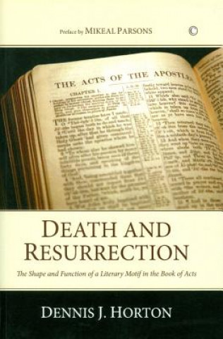 Knjiga Death and Resurrection Dennis J Horton