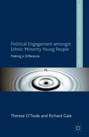 Könyv Political Engagement Amongst Ethnic Minority Young People Therese O´Toole