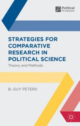Könyv Strategies for Comparative Research in Political Science B Guy Peters