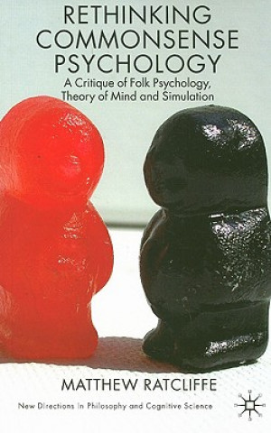 Könyv Rethinking Commonsense Psychology M Ratcliffe