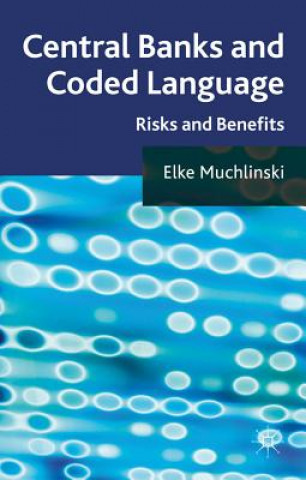 Книга Central Banks and Coded Language Elke Muchlinski