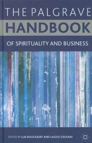Carte Palgrave Handbook of Spirituality and Business L. Bouckaert