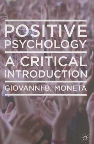 Kniha Positive Psychology Giovanni Moneta