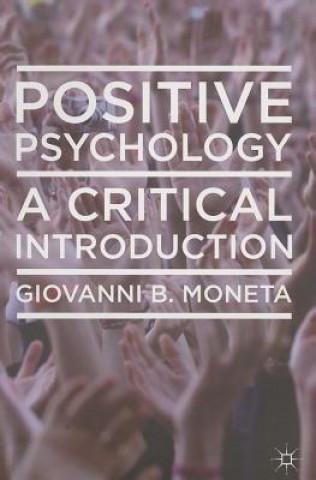 Libro Positive Psychology Giovanni Moneta