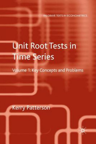 Carte Unit Root Tests in Time Series Volume 2 K. Patterson