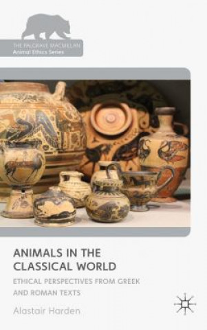 Kniha Animals in the Classical World Alastair Harden