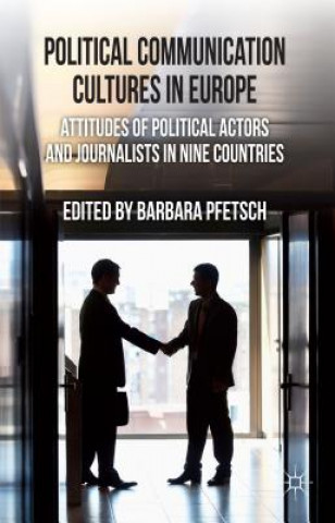 Kniha Political Communication Cultures in Western Europe Barbara Pfetsch