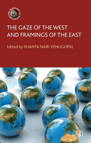 Книга Gaze of the West and Framings of the East Shanta Nair-Venugopal