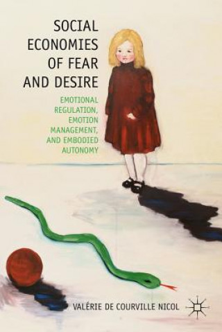 Carte Social Economies of Fear and Desire Valerie Nicol