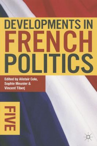 Carte Developments in French Politics 5 Alistair Cole