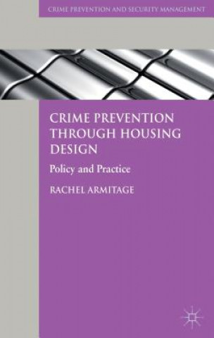 Kniha Crime Prevention through Housing Design Rachel Armitage