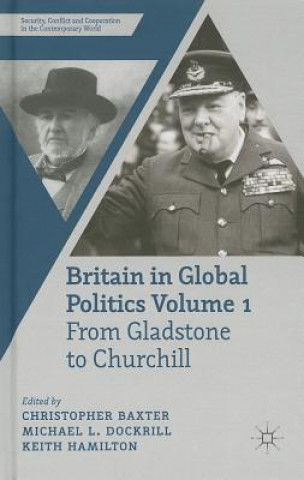 Carte Britain in Global Politics Volume 1 Christopher Baxter
