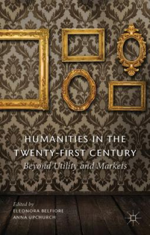 Βιβλίο Humanities in the Twenty-First Century Eleonora Belfiore