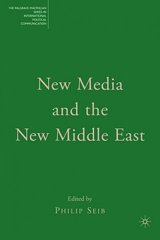 Carte New Media and the New Middle East P Seib