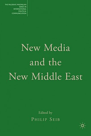 Libro New Media and the New Middle East P Seib