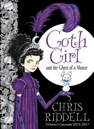 Könyv Goth Girl and the Ghost of a Mouse Chris Riddell