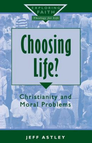 Libro Choosing Life? Jeff Astley