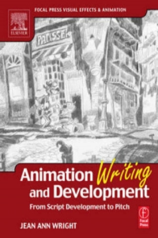 Livre Animation Writing and Development Jean Ann Wright