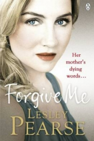 Kniha Forgive Me Lesley Pearse