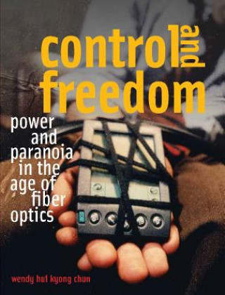 Buch Control and Freedom Wendy Hui Kyong Chun