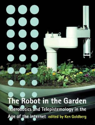 Kniha Robot in the Garden Ken Goldberg