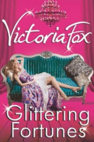 Kniha Glittering Fortunes Victoria Fox