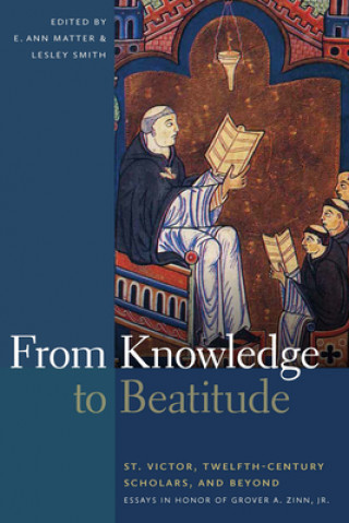 Könyv From Knowledge to Beatitude E Ann Matter