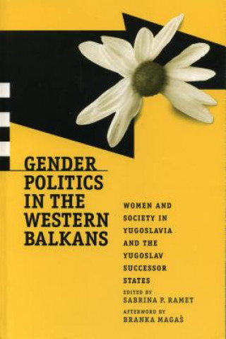 Carte Gender Politics in the Western Balkans Sabrina P. Ramet