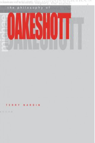 Carte Philosophy of Michael Oakeshott Terry Nardin