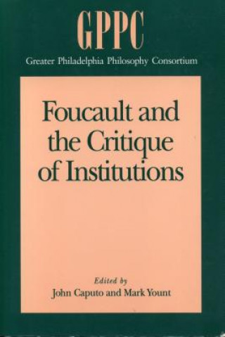 Buch Foucault and the Critique of Institutions John Caputo