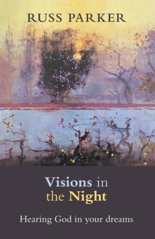 Könyv Visions in the Night Russ Parker