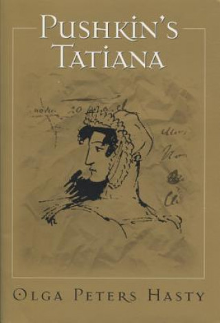 Buch Pushkin's Tatiana Olga Peters Hasty