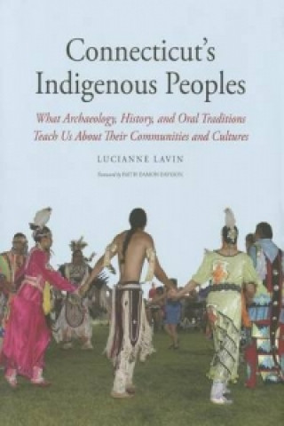 Könyv Connecticut's Indigenous Peoples Lucianne Lavin