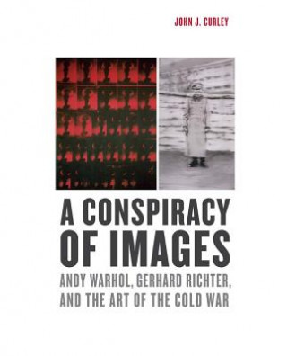 Knjiga Conspiracy of Images John J Curley