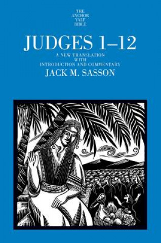 Kniha Judges 1-12 Jack M Sasson