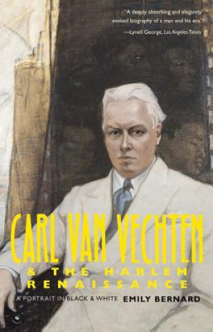 Kniha Carl Van Vechten and the Harlem Renaissance Emily Bernard