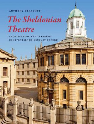 Książka Sheldonian Theatre Anthony Geraghty