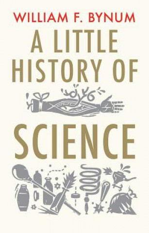 Kniha Little History of Science William Bynum