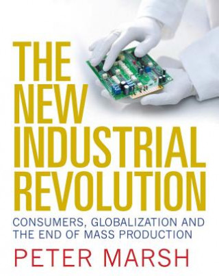 Carte New Industrial Revolution Peter Marsh